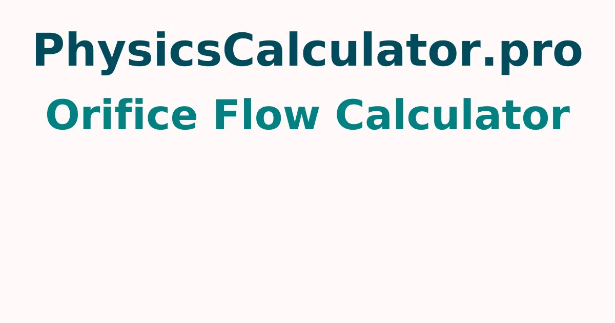 Orifice Flow Calculator